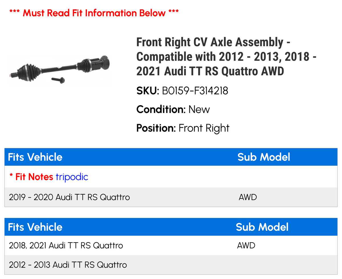 Front Right CV Axle Assembly - with 2012 - 2013, 2018 - 2021 Audi TT RS Quattro AWD 2019 2020