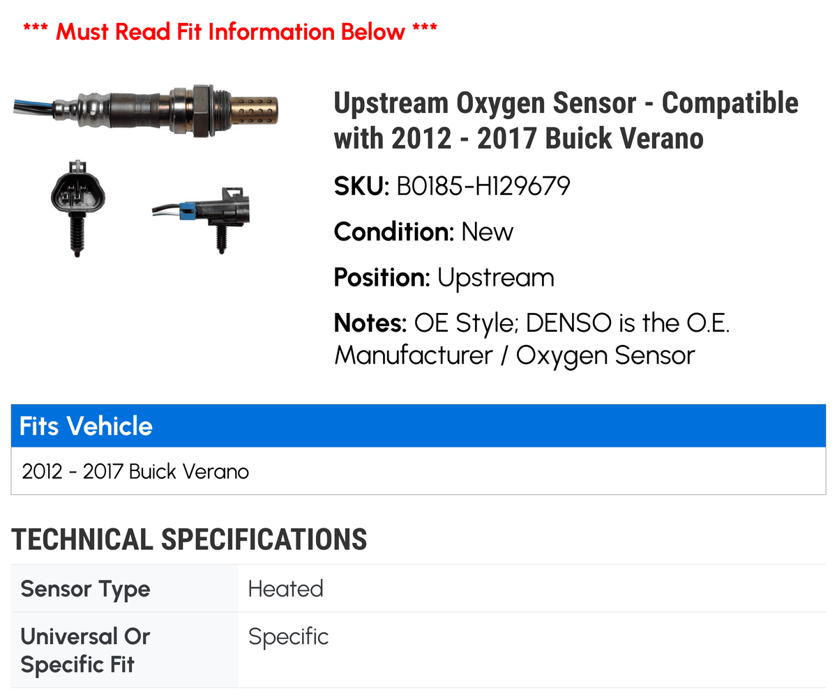 Upstream Oxygen Sensor - with 2012 - 2017 Buick Verano 2013 2014 2015 2016